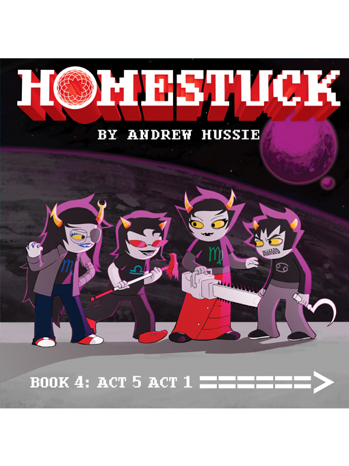 Title details for Homestuck, Book 4 by Andrew Hussie - Wait list